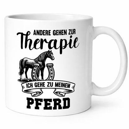 Andere gehen zur Therapie ich gehe zu meinem Pferd Humor Geschenkidee Tasse
