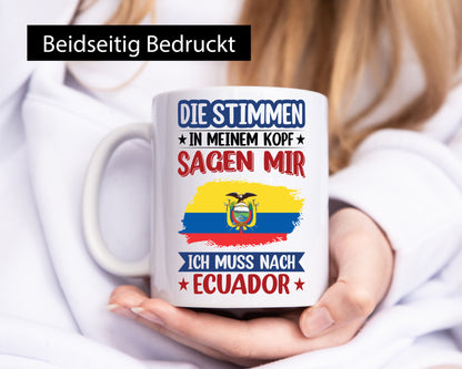 Ecuador | Urlaub Stimmen in meinem Kopf Traumland Humor Geschenkidee Tasse