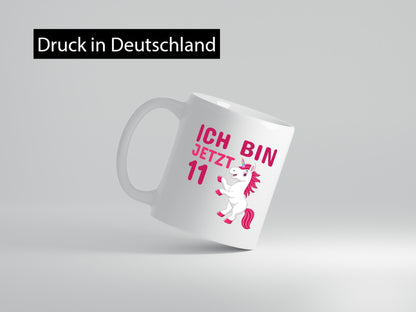 Ich bin jetzt 11 | Geburtstag Tasse Einhorn Mädchen Geschenk Geschenkidee