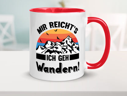 Mir reichts ich geh Wandern | Berge Laufen Natur Humor Geschenkidee Tasse