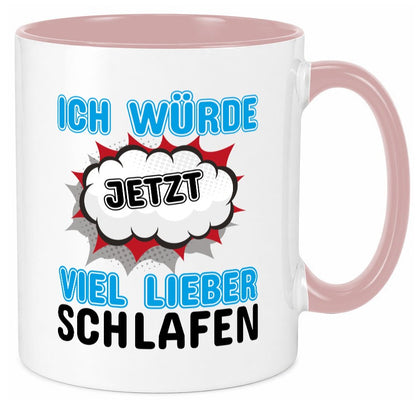 Ich würde jetzt lieber Schlafen Geschenk Humor Geschenkidee lustiger Spruch Tasse