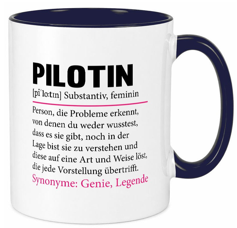 Pilotin | lustiger Spruch Beruf Definition Piloten Geschenk Arbeit Kollegen Tasse
