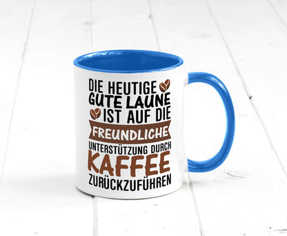 Unterstützung durch Kaffee | Kaffeliebhaber gute Laune Geschenk Humor