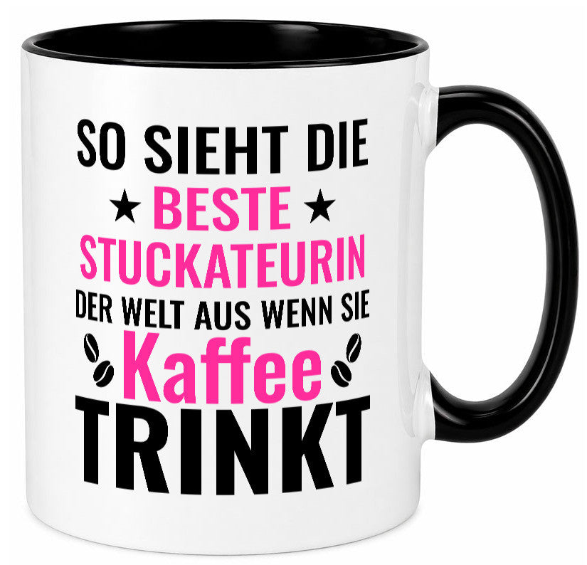 Kaffee trinkt: Stuckateurin | Innenausbau Geschenk Humor Geschenkidee lustiger Tasse