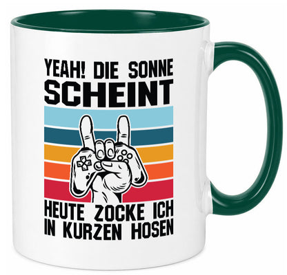 Die Sonne scheint | In Kurze Hosen Zocken Gamer Geschenkidee Humor Tasse