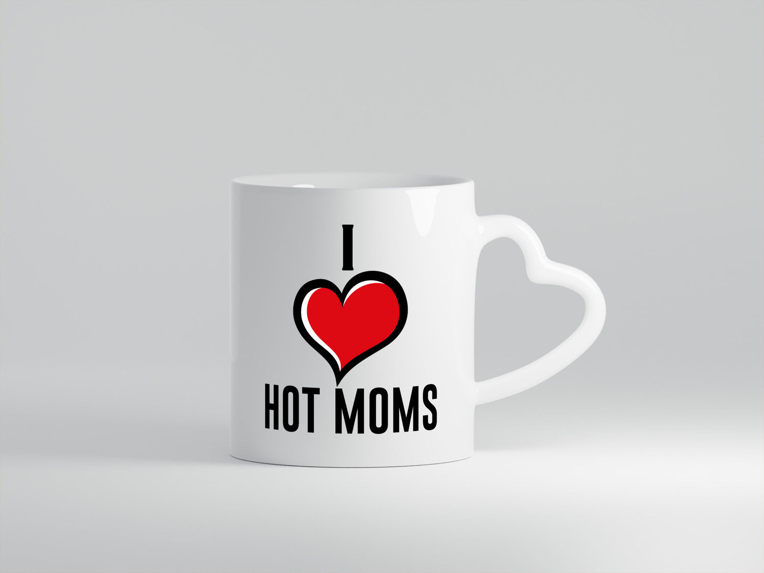 I love hot Moms | Frauen Liebe mamas lustiger Spruch Geschenk Familie