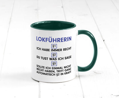 Ich habe immer Recht Lokführerin | Zug Beruf Geschenk Arbeit Kollegen Büro