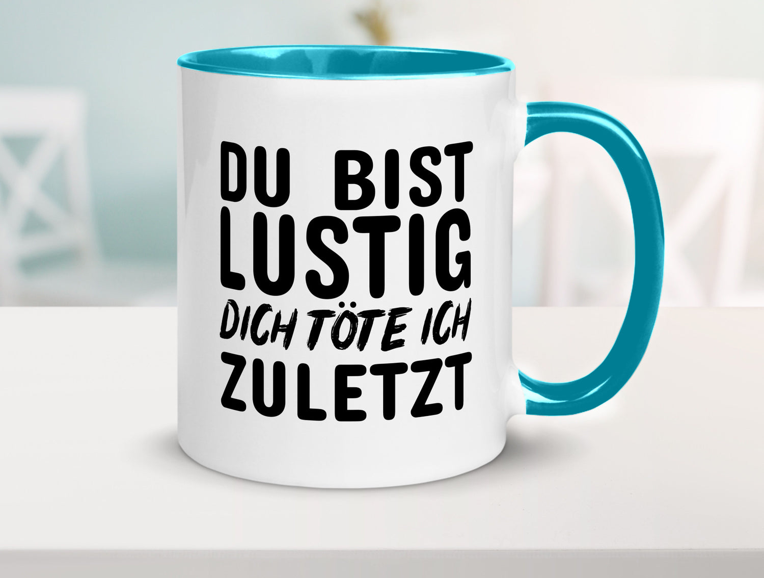 Du bist lustig Humor Geschenkidee Tasse