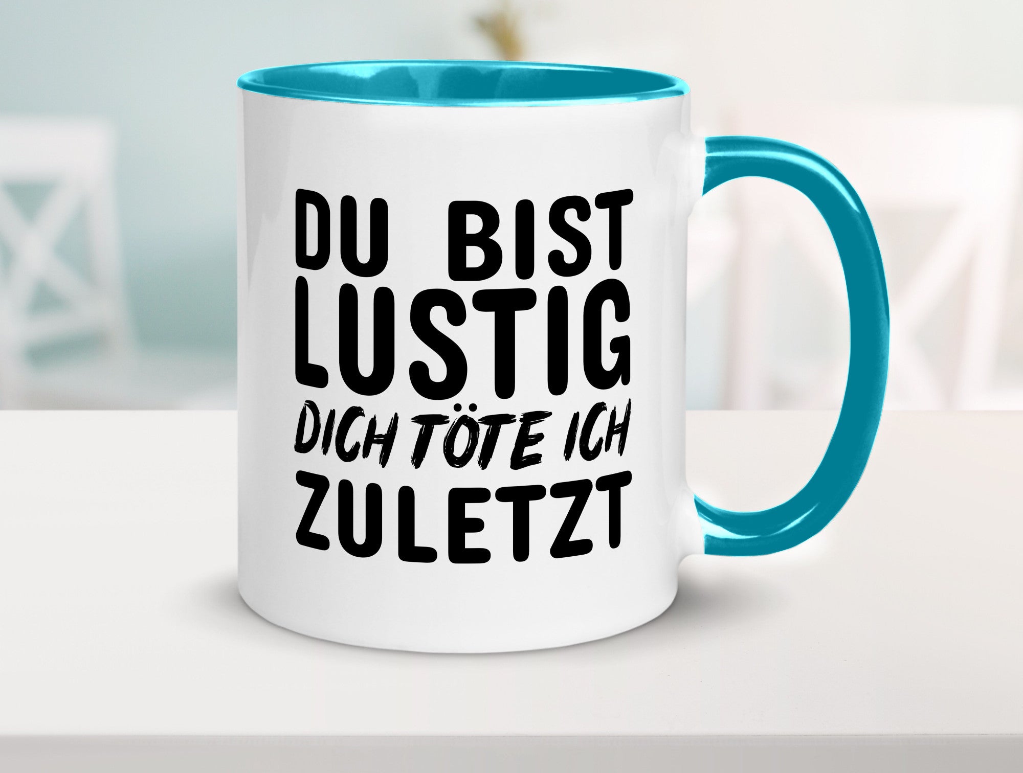 Du bist lustig Humor Geschenkidee Tasse