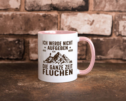 Nicht aufgeben, fluchen | Berge Wanderer v2 Humor Geschenkidee Tasse