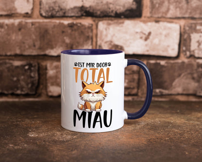Ist mir doch total Miau | Katze Katzenliebhaber Geschenk Tierliebhaber Humor