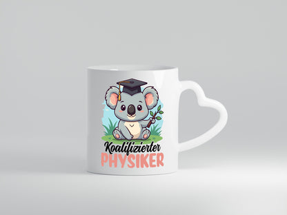 Koalifizierter Physiker | Physik Geschenkidee Humor Tasse
