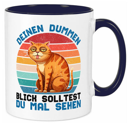 Deinen dummen Blick solltest du mal sehen | Katze Geschenkidee Tierliebhaber