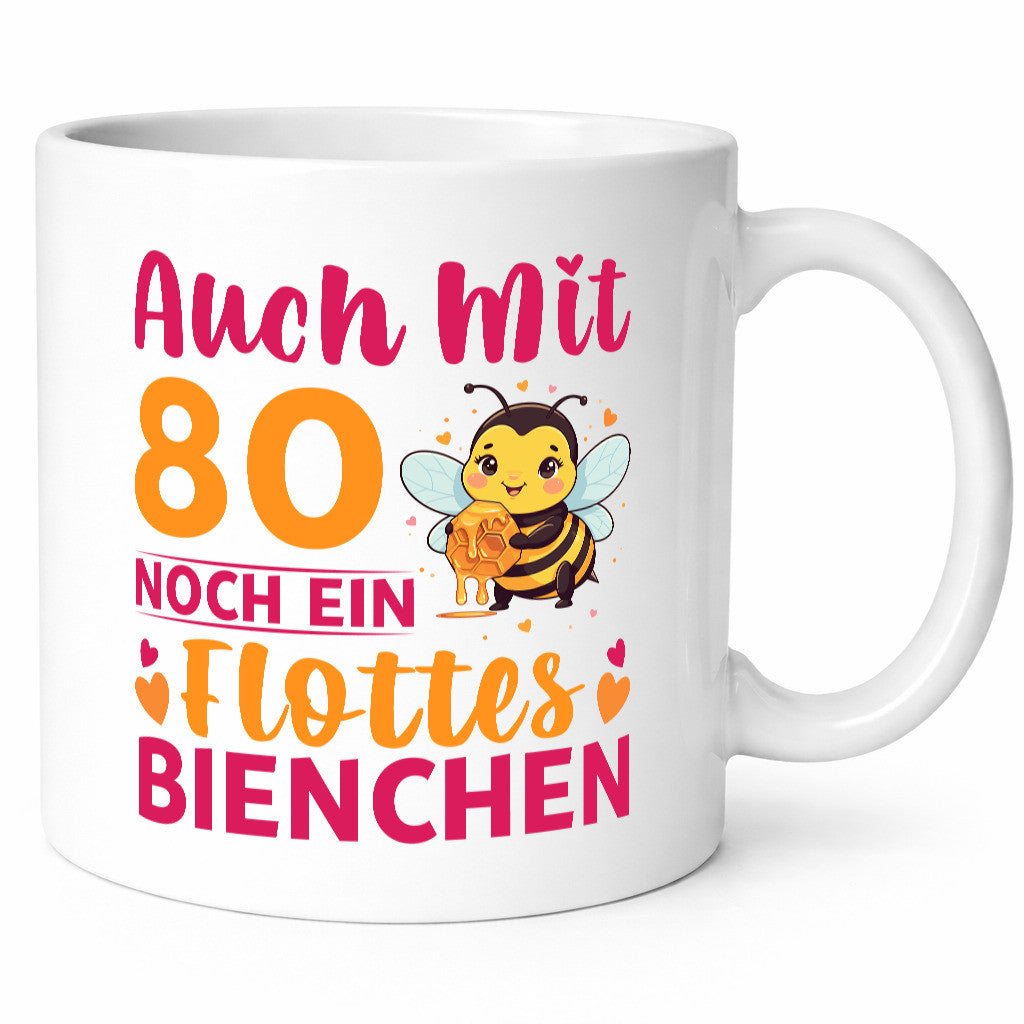 80. Geburtstag | Flottes Bienchen 80 Jahre v2 Geschenkidee Humor Tasse