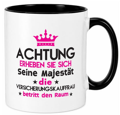Seine Majestät Versicherungskauffrau | Kauffrau lustig Humor Geschenkidee Tasse