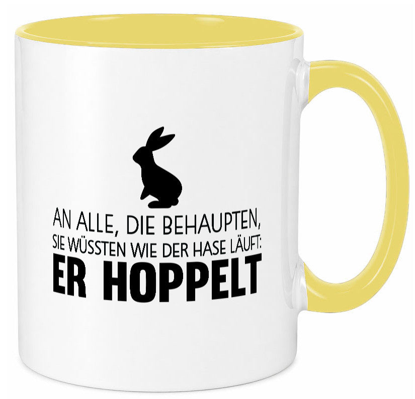 An alle die behaupten wüssten | Hasse Hoppeln lustiger Spruch Geschenk Humor Tasse
