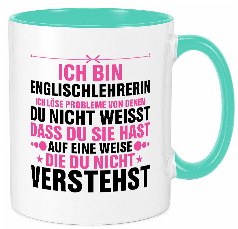 Löse Probleme: Englischlehrerin | Englisch Lehrerin Geschenk Humor Geschenkidee Tasse