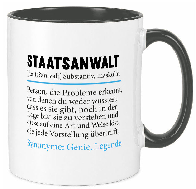Staatsanwalt | Spruch Anwalt Humor Jurist Geschenkidee Tasse