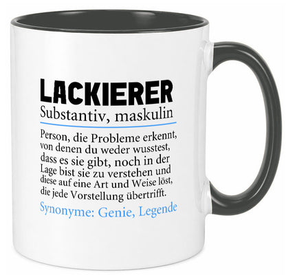 Lackierer | Beruf Spruch Definition lackieren lustiger Geschenk Arbeit Kollegen
