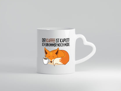 Der Kaffee ist kaputt Geschenk Humor Geschenkidee lustiger Spruch Tasse