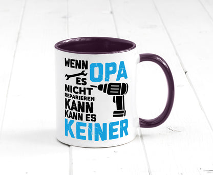 Wenn opa es nicht Reparieren kann | für alles Geschenkidee Familie Humor Tasse