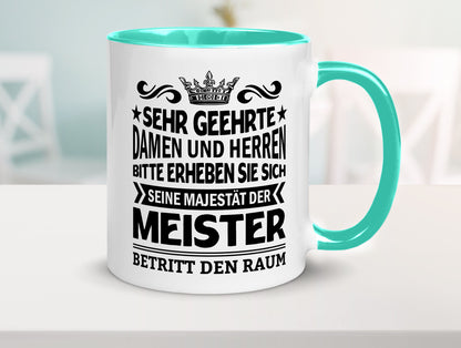 Erheben Sie sich der meister betritt den Raum Geschenkidee Humor Tasse