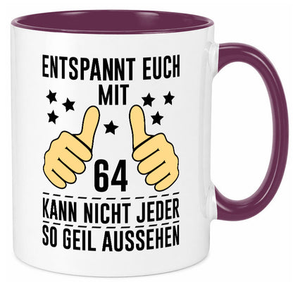 64. Geburtstag | 64 Jahre Geil aussehen Entspannt euch v2 Humor Geschenkidee Tasse