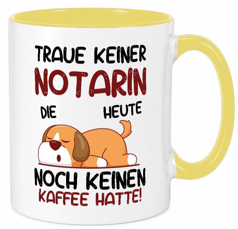 Traue keiner Notarin | Juristin Geschenk Humor Geschenkidee lustiger Spruch