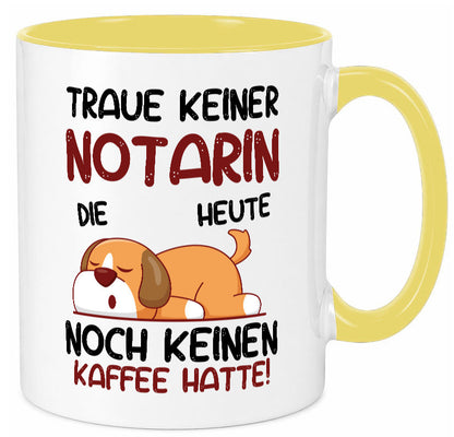 Traue keiner Notarin | Juristin Geschenk Humor Geschenkidee lustiger Spruch