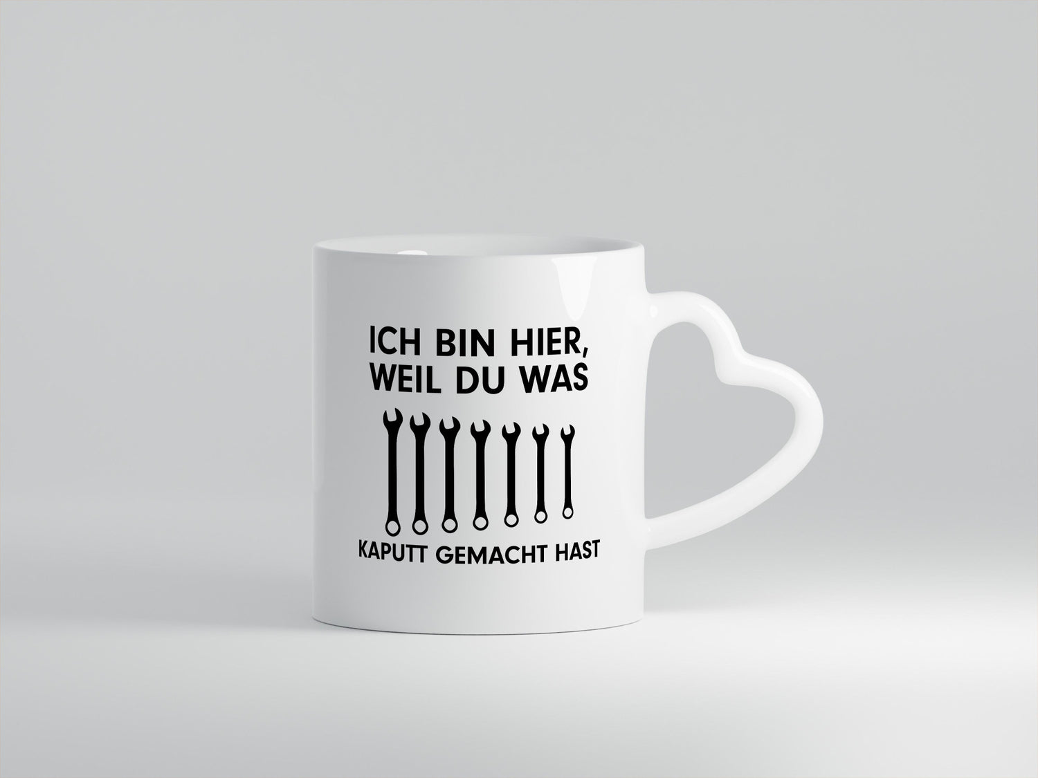 Ich bin hier weil du was Kaputt gemacht hast | Handwerker lustiger Spruch