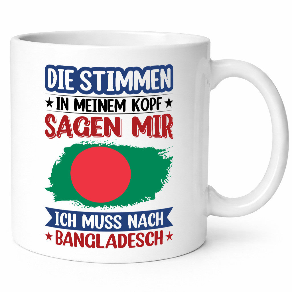 Bangladesch | Urlaub Stimmen in meinem Kopf Traumland Humor Geschenkidee Tasse