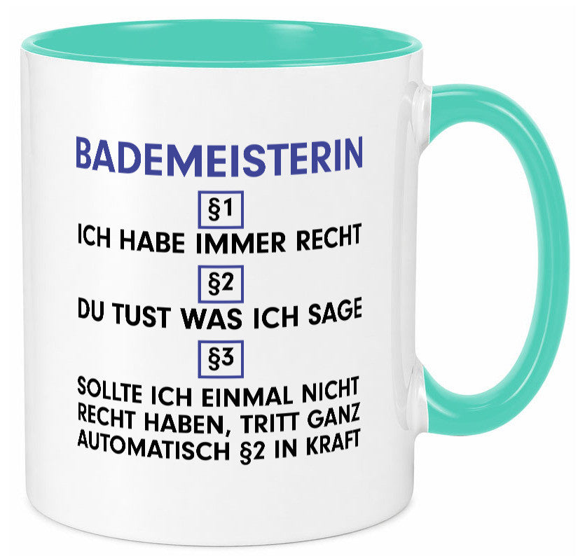Ich habe immer Recht Bademeisterin | Schwimmmeisterin v2 Geschenk Humor