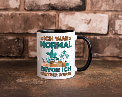 Ich war normal bevor Gärtner wurde | Garten lustiger Spruch Geschenk Humor