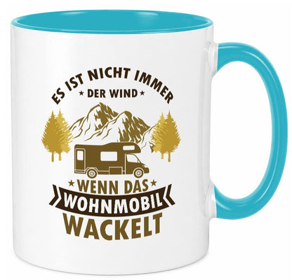 Es ist nicht immer der Wind | Wohnmobil wackelt Geschenk Humor Geschenkidee Tasse