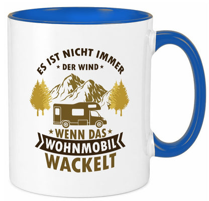 Es ist nicht immer der Wind | Wohnmobil wackelt Geschenk Humor Geschenkidee Tasse