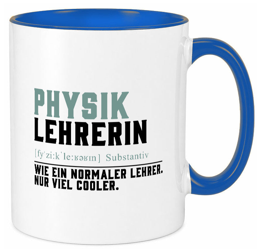 Physiklehrerin | Lehrerin Unterricht Lieblingslehrerin Geschenk Humor Tasse
