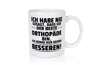 Keinen Besserer Orthopäde | Orthopädie lustig Humor Geschenkidee Geschenk Tasse