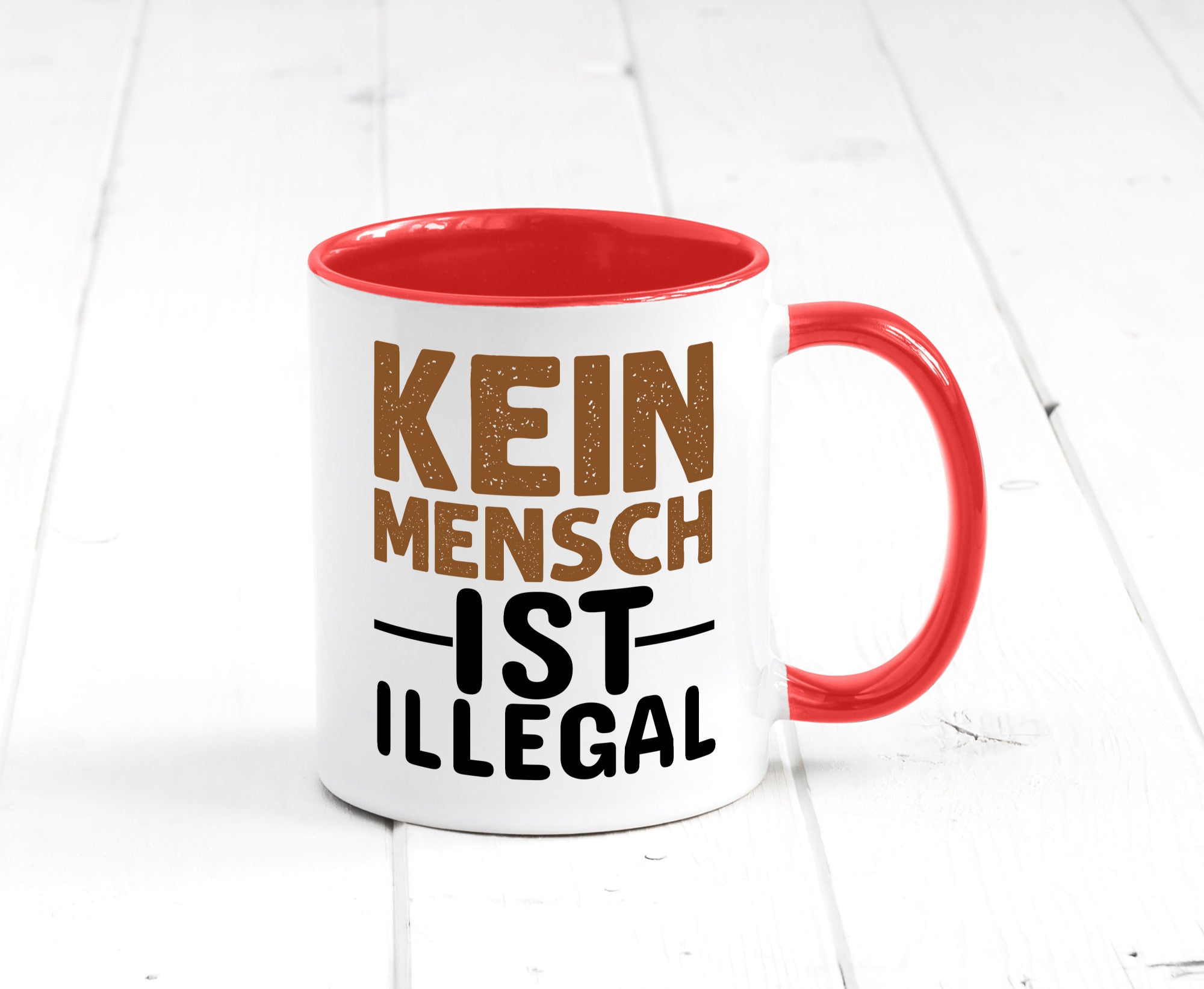 Kein Mensch ist illegal | Spruch Gleichberechtigung Humor Geschenkidee Tasse