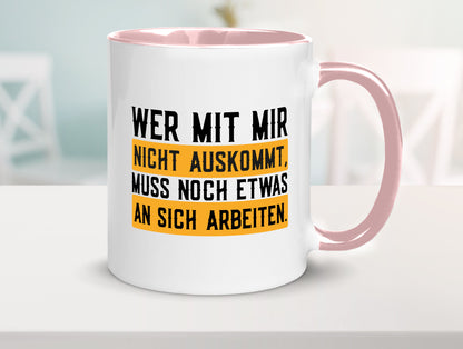 Wer mit mir nicht auskommt | Selbstbewusst lustiger Spruch Geschenk Humor