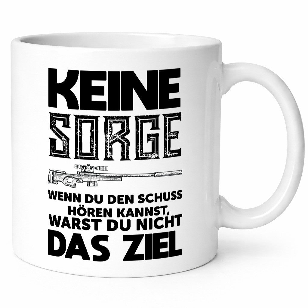 Keine sorge wenn du den schuss hörst warst nicht das ziel Geschenk Humor