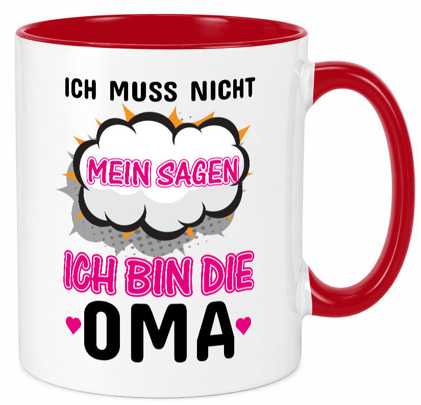 Ich muss nicht nein sagen bin die Oma lustig Familie Geschenkidee Geschenk Tasse
