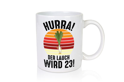 Hurra der lauch wird 23 | 23. Geburtstag Ehrentag lustig Geschenkidee Geschenk