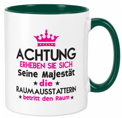 Seine Majestät Raumausstatterin | Wohn Ausstatterin Geschenk Humor Geschenkidee