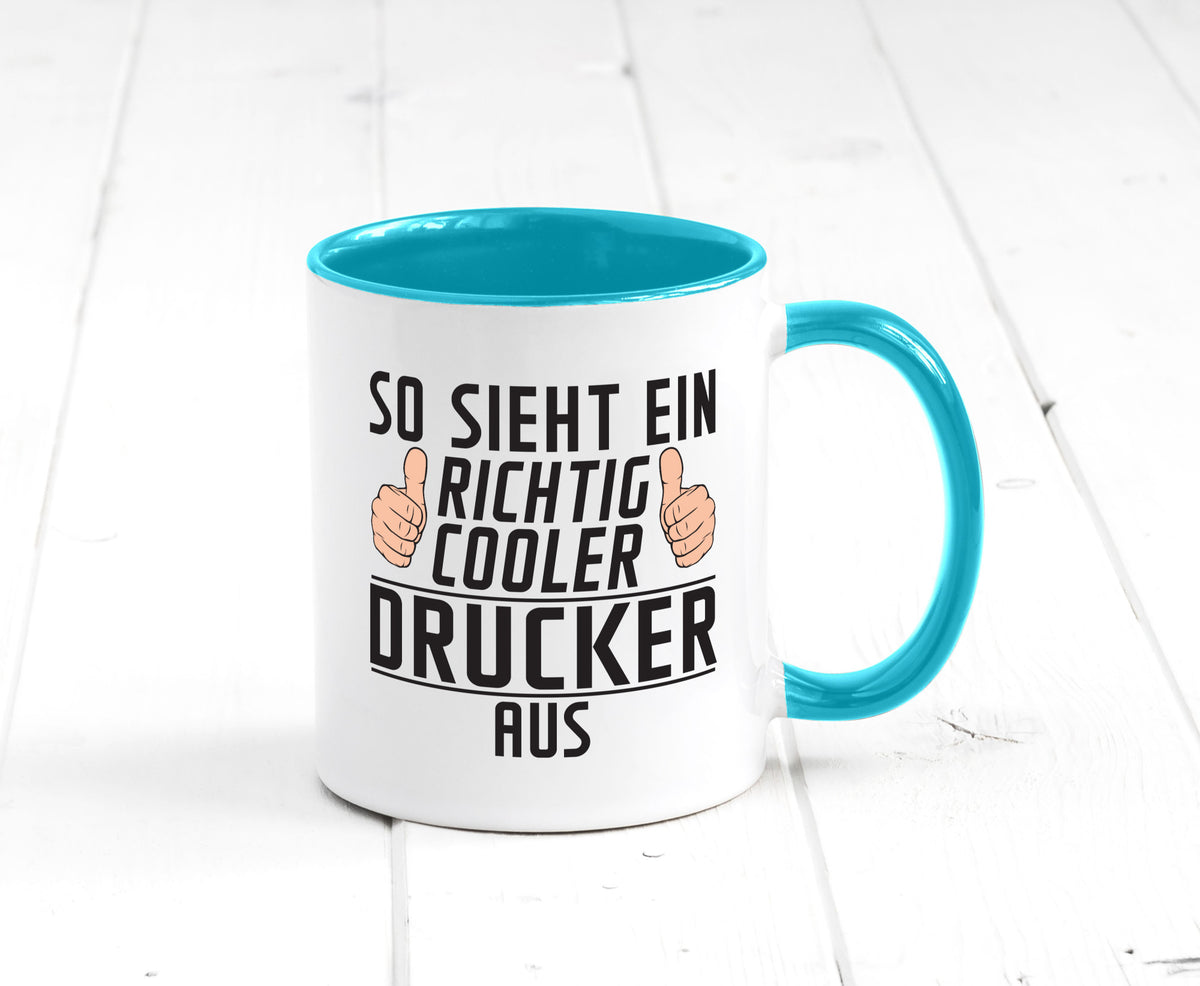 Richtig Cooler Drucker | Druckerei Print Medien Geschenk Humor Geschenkidee Tasse
