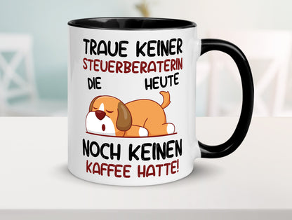 Traue keiner Steuerberaterin | Steuer Beratung lustiger Spruch Geschenk Humor