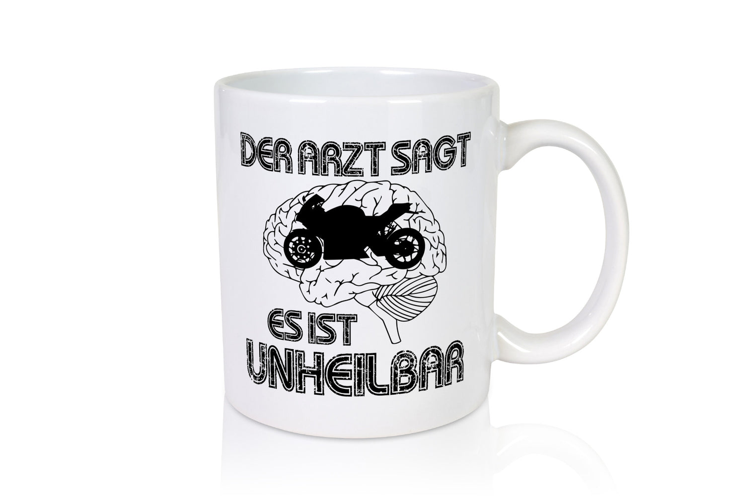 Unheilbar | Motorrad Biker lustig Humor Geschenkidee Geschenk Tasse