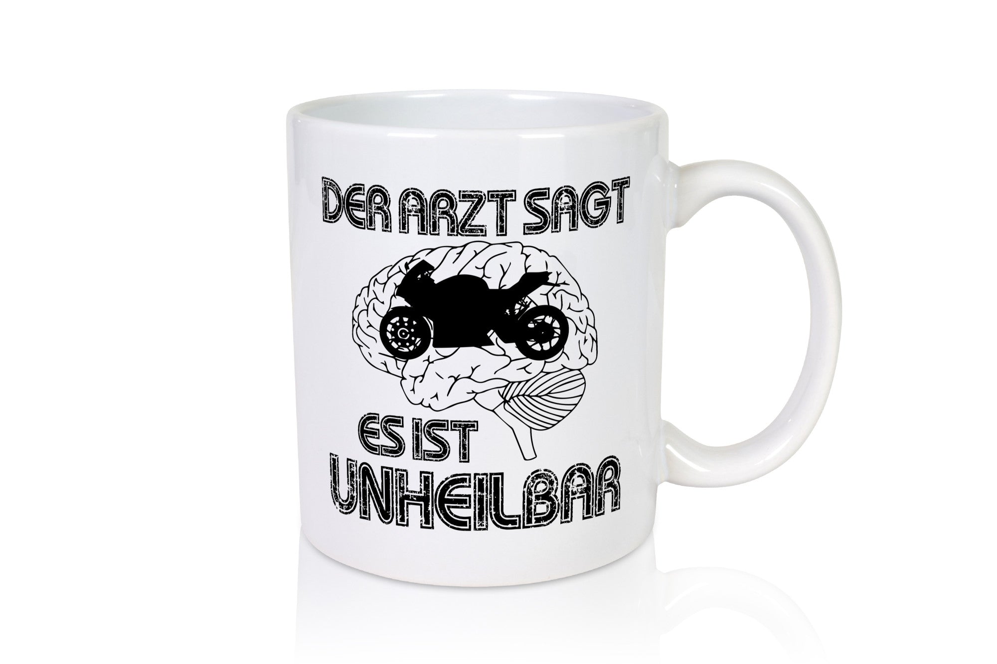 Unheilbar | Motorrad Biker lustig Humor Geschenkidee Geschenk Tasse