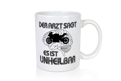 Unheilbar | Motorrad Biker lustig Humor Geschenkidee Geschenk Tasse