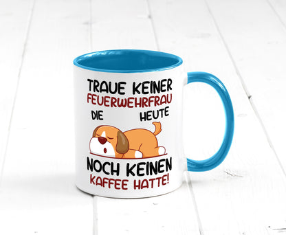 Traue keiner Feuerwehrfrau | Feuerwehr lustig Humor Geschenkidee Geschenk Tasse