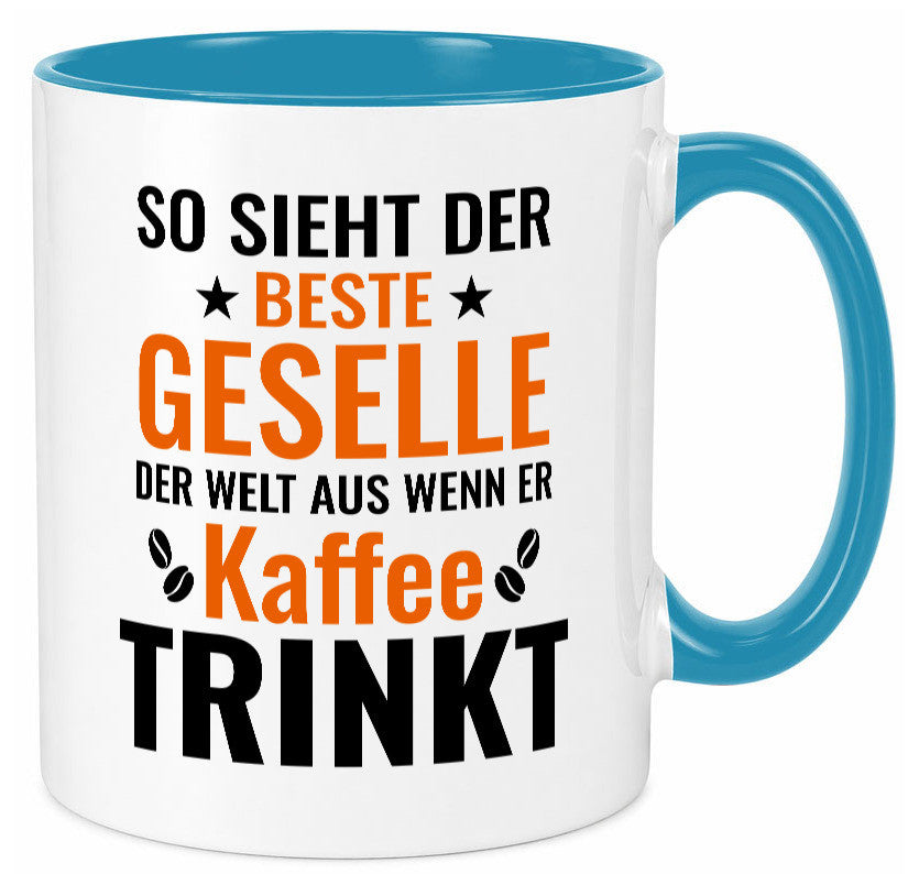 Kaffee trinkt: Geselle | Handwerker lustig Humor Geschenkidee Geschenk Tasse